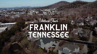 Virtual Tour of Franklin Tennessee - Best Places to Live in Tennessee