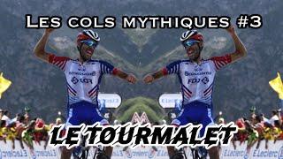 LES COLS MYTHIQUES #3 - LE COL DU TOURMALET