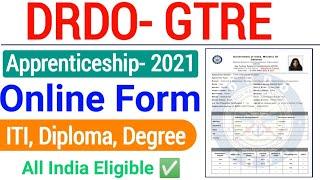 DRDO GTRE Apprentice Online Form 2021 Kaise Bhare| DRDO Apprenticeship Online Form 2021| DRDO GTRE|