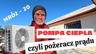 Pompa ciepła przy minus 20, czy dała radę i ile zużyła prądu?