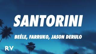 Beéle, Farruko, Jason Derulo - Santorini (Remix) (Letra/Lyrics)