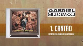 Gabriel o Pensador - Cantão