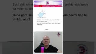 SİLİNDİRDEN DÖKÜLEN SU AÇILI #yks #yks2024tayfa #matematik #kpss  #ayt #geometry #maths #education