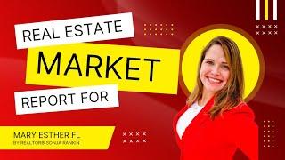 Real Estate Market Report for Mary Esther Florida - By Realtor® Rankin