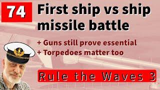 74 Rule the Waves 3 | Germany 1935 | Ship Missile Battle