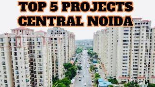 TOP 5 RESIDENTIAL PROJECTS IN CENTRAL NOIDA | 7206165093 / 9289282228