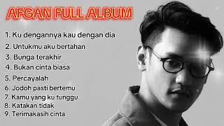 AFGAN FULL ALBUM TERBARU 2024 VIRAL TIKTOK  - PLAYLIST LAGU AFGAN PILIHAN TERBAIK 2024