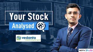 Vedanta: Your Stock Analysed | Vedanta Stock Analysis