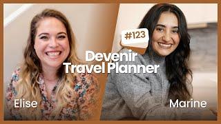 Travel planner : développer un business autour du voyage avec Elise