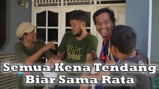 Semua Kena Tendang Biar Sama Rata