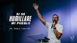 "Si se humillare mi pueblo" Pr. Pablo Carlini