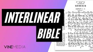 What is an Interlinear Bible?