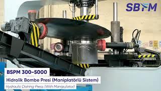 Hidrolik Bombe Presi Maniplatörlü Sistem | Automatic Dishing Press With Manipulator