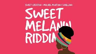 Machel Montano & Jahllano - Sweet Creation (Sweet Melanin Riddim)