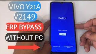 Vivo Y21A FRP BYPASS WIHOUT PC 100%| VIVO V2149 GOOGLE ACCOUNT LOCK BYPASS(RESET SETTIINGS NOT WORK)