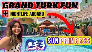  Sun Princess Adventure: Margaritaville in Grand Turk  & A Night of Entertainment! 