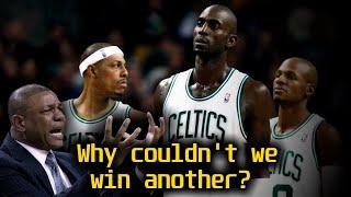 Why The 2008 Boston Celtics Were Not Able To Repeat