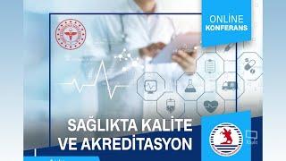 SAĞLIKTA KALİTE VE AKREDİTASYON