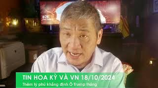 TIN HOA KỲ VÀ VN 18/10/2024