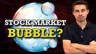 The Stock Market Is In A Bubble?