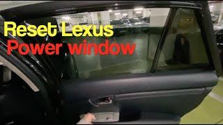 How to program power window on Lexus after changing the battery