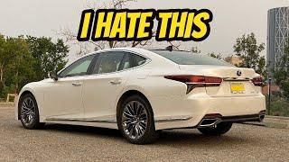 What I HATE about my Lexus LS500