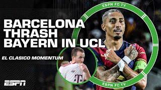 MOMENTUM BEFORE EL CLASICO  FULL REACTION to Barcelona vs. Bayern Munich in UCL | ESPN FC