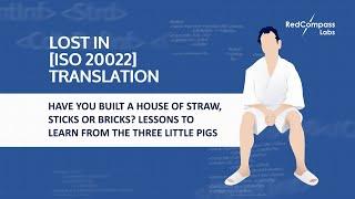 ISO 200022: Have you built a house of straw, sticks or bricks?