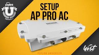 Tutorial - Peplink AP Pro AC Setup!