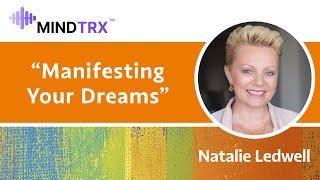 Natalie Ledwell – Manifesting Your Dreams