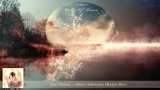 Paul Pollux - Above Emotions (Radio Mix)