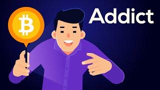 Addicted to Bitcoin | How Crypto Addiction Almost Ruined My Life