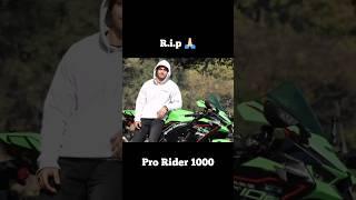 Pro Rider 1000 Latest news  R.i.p #shorts #shortsfeed #prorider1000