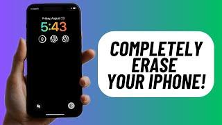 How to Erase iPhone Completely and Start Over in iOS 18