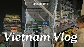 FIRST TIME IN VIETNAM! - Hanoi, Vietnam - Travel Vlog - Vietnam Vlog