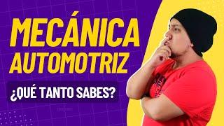 15 PREGUNTAS DE MECÁNICA AUTOMOTRIZ (+RESPUESTAS)