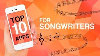 Top 10 Apps for Songwriters