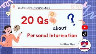 20 Questions about Personal Information | Rean Khmer  | Cambodian Language