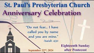 September 22, 2024 - St. Paul's Anniversary Service - 18th Sunday after Pentecost.