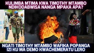 MPAKA TIMOTHY MTAMBO KUFIKA PONYASIDWA NDIKUYANKHURA LERO KU MA DEMO CHONCHI? KWACHEMA KU LILONGWE