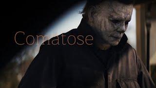 Michael Myers || Comatose