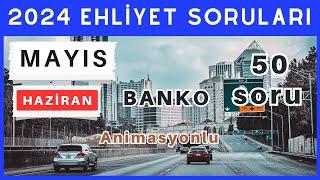 2024 Ehliyet Sınav Soruları | Mayıs, Haziran Çıkmış Ehliyet Soruları