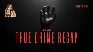 The Most Shocking True Crime Cases of 2023