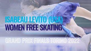 Isabeau LEVITO (USA)  | Women Free Skating | Torino 2022 | #GPFigure