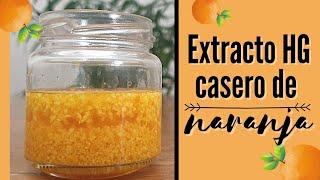  Preparación de Extracto casero HIDROGLICERINADO de NARANJA