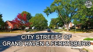 4K City Streets of Grand Haven & Ferrysburg, Michigan ~ Part Of Kill'N'Fuel Fall Road Trip Adventure