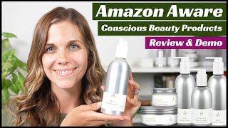 Amazon Aware Review – Safer Beauty – EWG Verified – Conscious Beauty Products