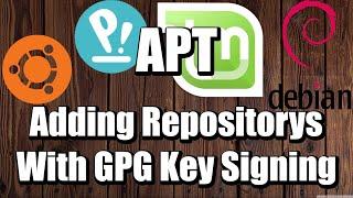 APT Adding Repositorys With GPG Key Signing