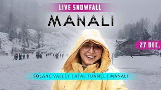 Manali Snowfall Today 27 Dec 2024 | Snowfall in Manali Live Today | Book Manali Trip @765 0888 765