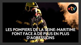 Violence. Les pompiers de la Seine-Maritime sont régulièrement victimes d'agressions